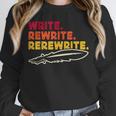 Book Writer Quote Author Journalist Rewrite Novelist Unisex Sweatshirt