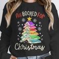 All Booked For Christmas Book Lovers Xmas Tree Women Unisex Sweatshirt