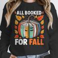 All Booked For Fall Book Pumpkin Autumn Thanksgiving Teacher Unisex Sweatshirt All Booked For Fall Book Pumpkin Autumn Thanksgiving Teacher Unisex Sweatshirt
