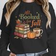 All Booked For Fall Books Coffee Fall Leaves Pumpkins Autumn Unisex Sweatshirt