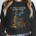 Bookish Quote In a World Of Bookworms Be a Book Dragon Unisex Sweatshirt