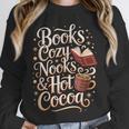 Books Cozy Nooks Hot Cocoa Winter Reading Warmth Comfort Unisex Sweatshirt Books Cozy Nooks Hot Cocoa Winter Reading Warmth Comfort Unisex Sweatshirt