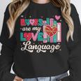Books Are My Love Language Valentines Book Lover Librarian Unisex Sweatshirt Books Are My Love Language Valentines Book Lover Librarian Unisex Sweatshirt