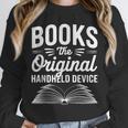 Books The Original Handheld Device Book Reading Unisex Sweatshirt