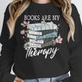 Books Are My Therapy Summer Reading Book Lovers Unisex Sweatshirt