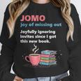 Books Saying JOMO Joy Of Missing Out For Bookworms Unisex Sweatshirt Books Saying JOMO Joy Of Missing Out For Bookworms Unisex Sweatshirt