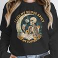 I Like My Books Spicy & My Coffee Icy Skeleton Read Book Unisex Sweatshirt I Like My Books Spicy & My Coffee Icy Skeleton Read Book Unisex Sweatshirt