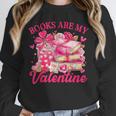 Books Are My Valentine Book Lover Heart Matching Party Unisex Sweatshirt