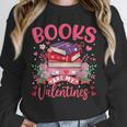 Books Are My Valentine Coquette Bow Book Flower Girl Women Unisex Sweatshirt Books Are My Valentine Coquette Bow Book Flower Girl Women Unisex Sweatshirt