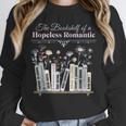 The Bookshelf Of a Hopeless Romantic Rom-Com Reading Bookish Unisex Sweatshirt The Bookshelf Of a Hopeless Romantic Rom-Com Reading Bookish Unisex Sweatshirt
