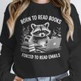 Born To Read Books Forced To Read Emails Bookish Racoon Unisex Sweatshirt