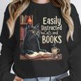 Cats And Books Book & Cat Lover Easily Distracted By Unisex Sweatshirt