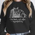 Cats Books And Coffee – My Perfect Day Cat Lover Unisex Sweatshirt