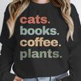 Cats Books Coffee Plants Gardening Mama Mom Mothers Unisex Sweatshirt