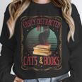 Cats And Books Lover Reading Literary Feline Humor Unisex Sweatshirt Cats And Books Lover Reading Literary Feline Humor Unisex Sweatshirt
