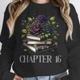Chapter 16 16th Birthday Girls Book Lovers Gothic Flowers Unisex Sweatshirt Chapter 16 16th Birthday Girls Book Lovers Gothic Flowers Unisex Sweatshirt