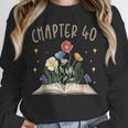 Chapter 40th Birthday Bookworm 40 Years Old For Book Lovers Unisex Sweatshirt