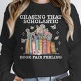Chasing That Scholastic Book Fair Feeling Apparel Unisex Sweatshirt