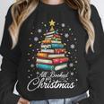 Christmas Book Tree Shirt Book Lover Librarian All Booked For Christmas Women's Christmas Book Lover Librarian Unisex Sweatshirt