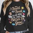 I Closed My Book To Be Here So This Better Be Good -_- Unisex Sweatshirt I Closed My Book To Be Here So This Better Be Good -_- Unisex Sweatshirt
