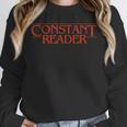 Constant Reader Fan Of Horror Suspense Books Bibliophile Unisex Sweatshirt Constant Reader Fan Of Horror Suspense Books Bibliophile Unisex Sweatshirt