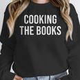 Cooking The Books Unisex Sweatshirt