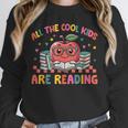 All The-Cool Kids Are Reading Book Lover Librarian Bookworm Unisex Sweatshirt All The-Cool Kids Are Reading Book Lover Librarian Bookworm Unisex Sweatshirt