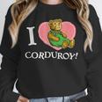 Corduroy I Heart Corduroy Teddy Bear Retro Children's Book Unisex Sweatshirt Corduroy I Heart Corduroy Teddy Bear Retro Children's Book Unisex Sweatshirt