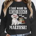 Cute Glasses Read Books & Pet My Maltese Lover Unisex Sweatshirt