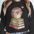 Cute Hedgehog Reading Books Animal Lover Reader Bookworm Unisex Sweatshirt Cute Hedgehog Reading Books Animal Lover Reader Bookworm Unisex Sweatshirt