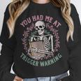Dark Romance Had Me At Trigger Warning Skeleton Smutt Book Unisex Sweatshirt