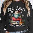 Dear Santa More Book Please Christmas Book Librarian Unisex Sweatshirt Dear Santa More Book Please Christmas Book Librarian Unisex Sweatshirt