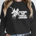 Defend Public Library Support Local Library Book Lover Unisex Sweatshirt