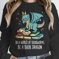 Be A Dragon Read Reading Book Librarian Men Women Kids Unisex Sweatshirt Be A Dragon Read Reading Book Librarian Men Women Kids Unisex Sweatshirt