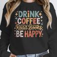 Drink Coffee Read Books Be Happy Aesthetic Quote Unisex Sweatshirt
