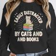 Easily Distracted By Cats & Books Tee Reader Book Worm Unisex Sweatshirt