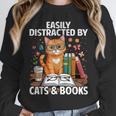 Easily Distracted By Cats And Books Book Lover Cat Unisex Sweatshirt