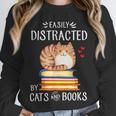 Easily Distracted By Cats And Books Reading Lover Bookish Unisex Sweatshirt