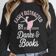 Easily Distracted By Dance And Books Ballet Fun Unisex Sweatshirt