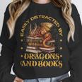 Easily Distracted By Dragons And Books Fantasy Book Lover Unisex Sweatshirt