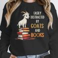 Easily Distracted By Goats And Books Goats And Book Reading Unisex Sweatshirt