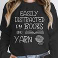 Easily Distracted By Knitting Books And Yarn Quote Reader Unisex Sweatshirt