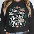Easily Distracted By Yarn And Books Unisex Sweatshirt Easily Distracted By Yarn And Books Unisex Sweatshirt