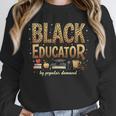 Educator By Popular Demand African American Book Lover Unisex Sweatshirt Educator By Popular Demand African American Book Lover Unisex Sweatshirt