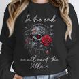 In The End We All Want The Villain Smutty Book Dark Romance Unisex Sweatshirt In The End We All Want The Villain Smutty Book Dark Romance Unisex Sweatshirt