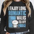 I Enjoy Long Romantic Walks To My Fridge Introvert Unisex Sweatshirt