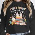 Every Bunny Loves To Read Book Lover Easter Day Apparel Unisex Sweatshirt Every Bunny Loves To Read Book Lover Easter Day Apparel Unisex Sweatshirt