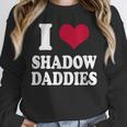 Fantasy Romantasy Book Lover I Love Heart Shadow Daddies Unisex Sweatshirt