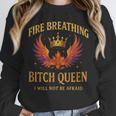 Fire Breathing Bitch Queen I Will Not Be Afraid Fantasy Book Unisex Sweatshirt