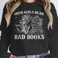 Good Girls Read Bad Books Reader Dark Romance Unisex Sweatshirt